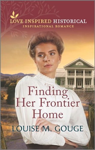 Finding Her Frontier Home (Love Inspired Historical) by Gouge, Louise M., Good B