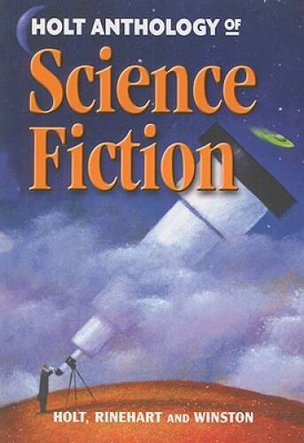 Holt Science Technology: Anthology of Science Fiction – Paperback – VERY GOOD