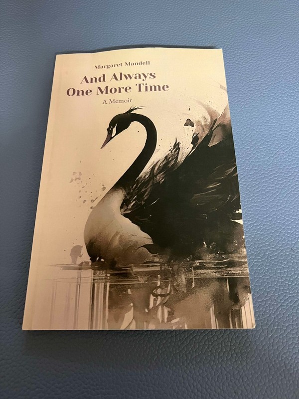 And Always One More Time: A Memoir Paperback – March 12, 2024 by Margaret Mandel