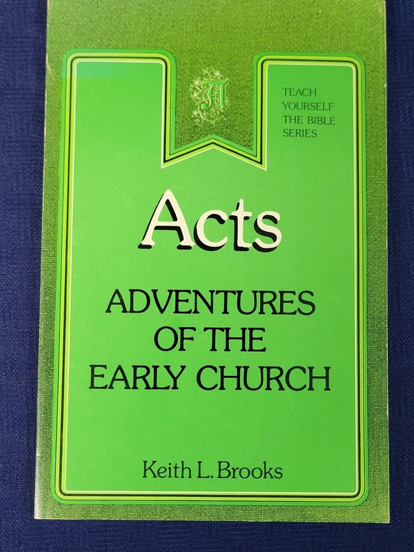 ACTS Adventures of the Early Church by Keith L Brooks – Very Good