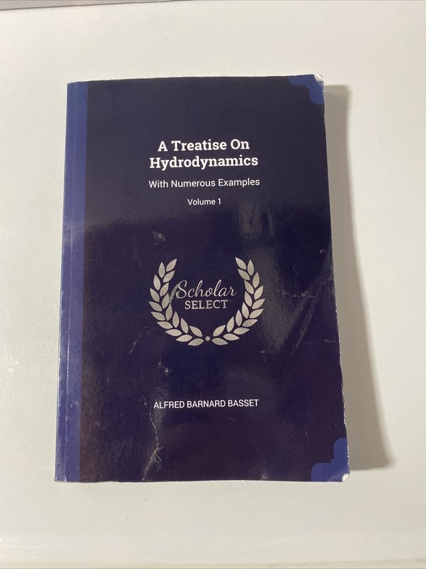 A Treatise On Hydrodynamics With Numerous Examples Volume 1 Paperback Book