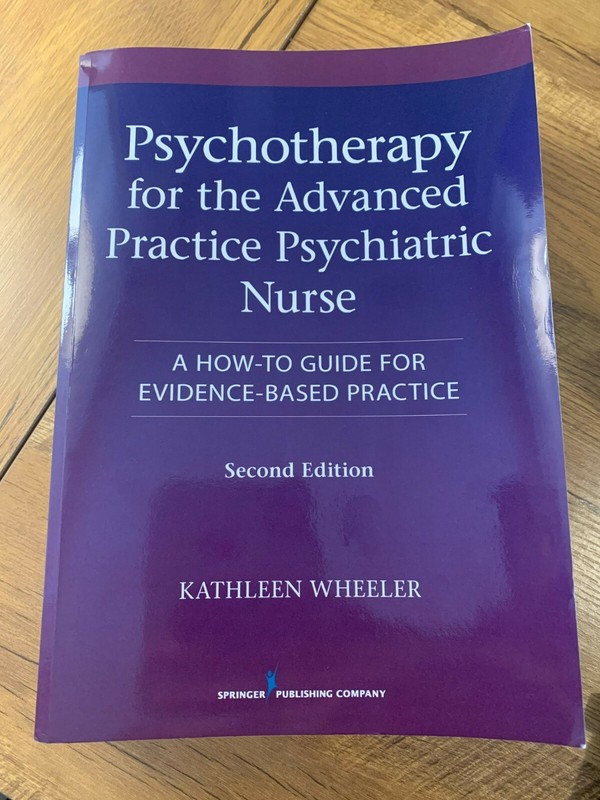 Psychotherapy for the Advanced Practice Psychiatric Nurse : A How-To Guide…