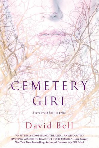 Cemetery Girl – paperback, David Bell, 0451234677
