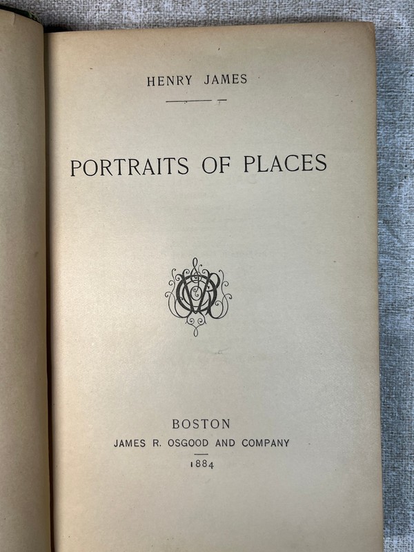 1883 Portraits of Places by Henry James Hardcover James R. Osgood and Company gallery