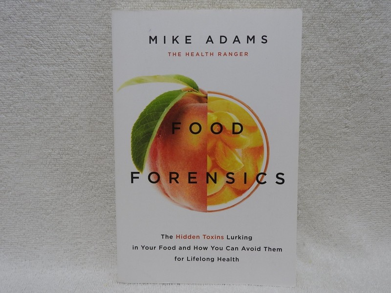 Food Forensics: by Mike Adams Hidden Toxins In Food 368 Pages Paperback 👀*…..