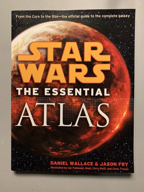 Star Wars Essential Atlas: by Daniel Wallace and Jason Fry (2009, Trade…
