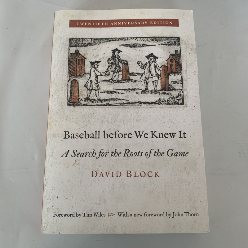 Baseball Before We Knew It : A Search for the Roots of the Game by David…