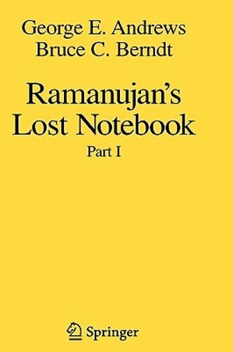 Ramanujan’s Lost Notebook: Part I by George E Andrews: New