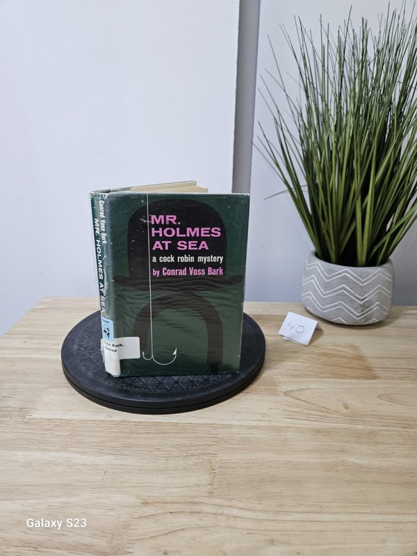 Mr. Holmes at Sea by Conrad Voss Bark 1963 (First US edition) Hardcover