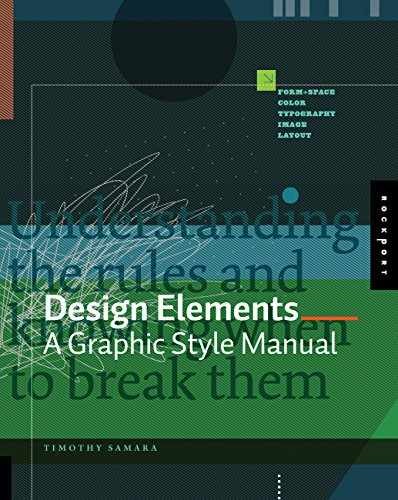 Design Elements: A Graphic Style – Paperback, by Timothy Samara – Very Good