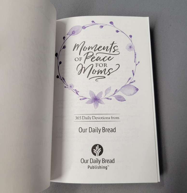 Moments of Peace for Moms 365 Daily Devotions Our Daily Bread Softcover Book gallery