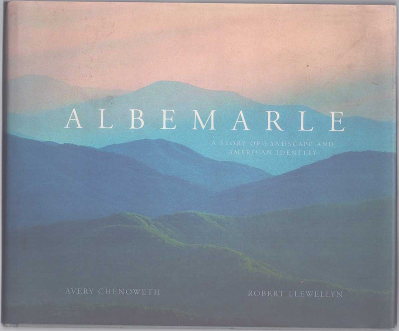 Chenoweth, Avery/Robert Llewellyn ALBEMARLE 1ST/HC/DJ 2003 Signed by Both