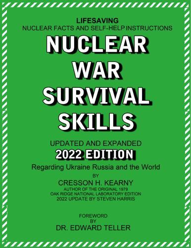 Nuclear War Survival Skills Updated and Expanded 2022 Edition Regarding Ukrain..