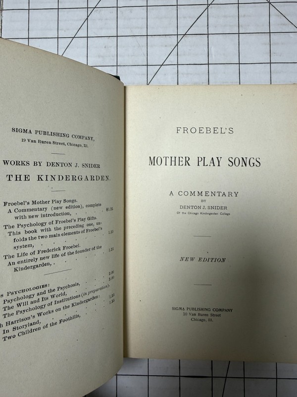Froebel's Mother Play Songs: A Commentary by Denton Snider 1895, HC New Edition gallery