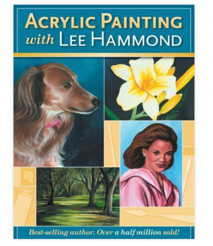 Acrylic Painting with Lee Hammond by Lee Hammond (2006, Trade Paperback)
