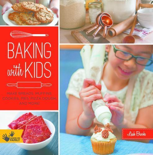 Baking with Kids: Make Breads, Muffins, – 9781592539772, flexibound, Leah Brooks