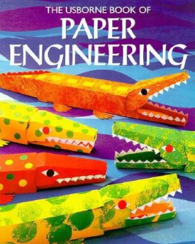 The Usborne Book of Paper Engineering (How to Make) – Paperback – VERY GOOD