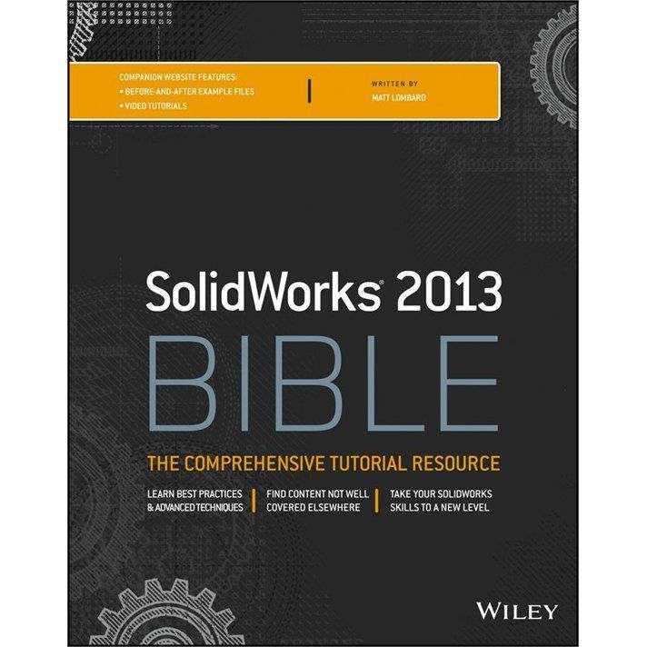 Solidworks 2013 Bible by Lombard, Matt