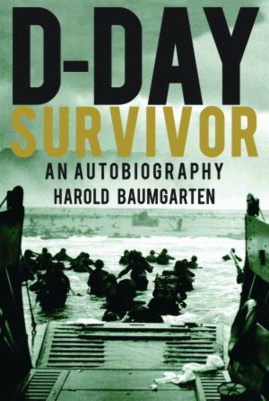NEW Pelican Publishing D-Day Survivor, 9781589804210 Hardback