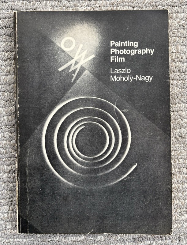 Painting, Photography, Film Laszlo Moholy-Nagy Bauhaus MIT Press 1973 PB
