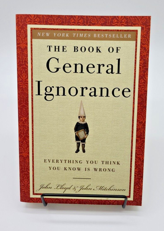 THE BOOK OF GENERAL IGNORANCE By John; Hutchinson Lloyd **BRAND NEW**