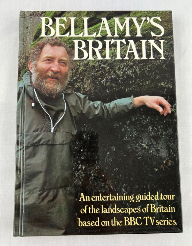 Bellamy’s Britain by David Bellamy’s 1974 Hardcover Guided Tour Landscapes BBC