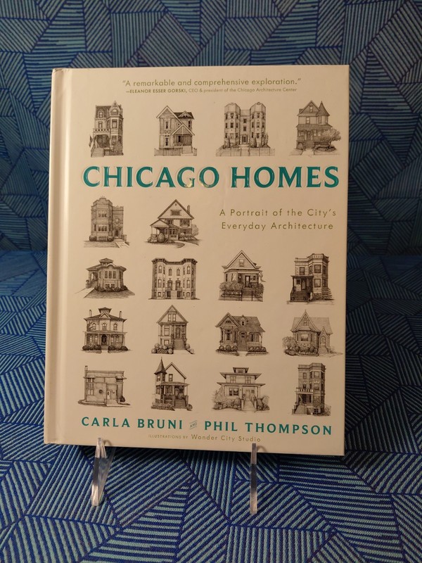 Chicago Homes: A Portrait of the City’s Everyday Architecture — Carla Bruni