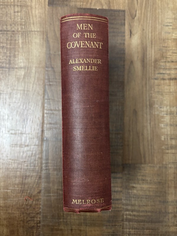 Men of The Covenant: The Story of The Scottish Church SMELLIE 1924 Hardcover VTG