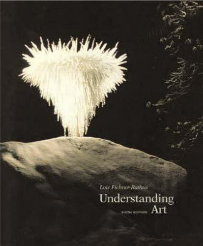Book Understanding Art Sixth Edition Lois Fichner-Rathus 2000 Harcourt