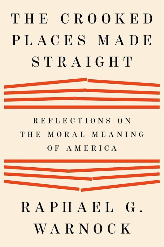 The Crooked Places Made Straight: Reflections on the Moral Meaning of Hardcover