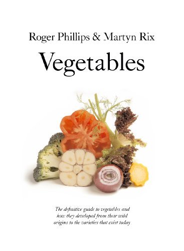Vegetables (Pan Garden Plant) By Roger Phillips, Martyn Rix