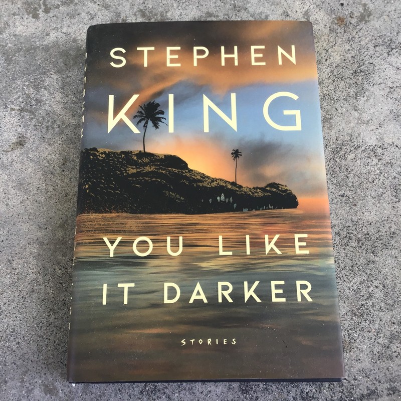 You Like It Darker Stephen King First Edition 1st Printing Hardcover Dust Jacket