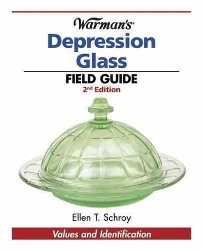 Warman’s Depression Glass Field – Paperback, by Schroy Ellen T.; – Acceptable n