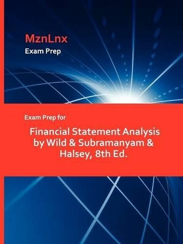 Exam Prep for Financial Statement Analysis by Wild & Sub (Paperback) (UK IMPORT)