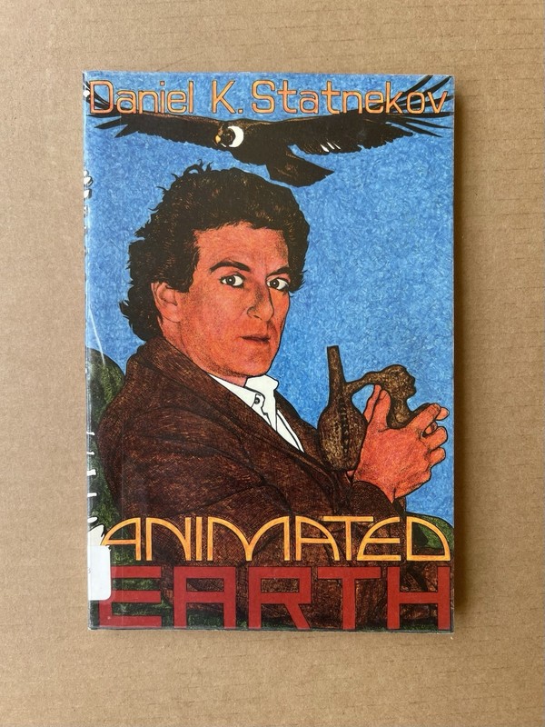 Daniel K Statnekov Animated Earth 1987 North Atlantic Books Peru Whistles