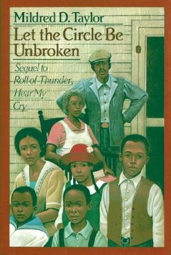 Let the Circle Be Unbroken by Mildred D Taylor: Used