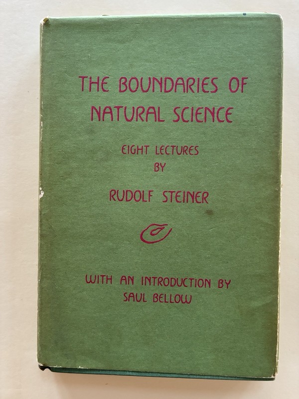 THE BOUNDARIES OF NATURAL SCIENCE By Rudolf Steiner Hardcover 1987 Saul Bellow
