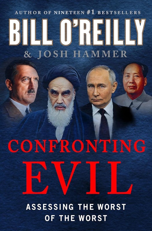 Confronting Evil: Assessing the Worst of the Worst Compact Disc by Bill O’Reilly