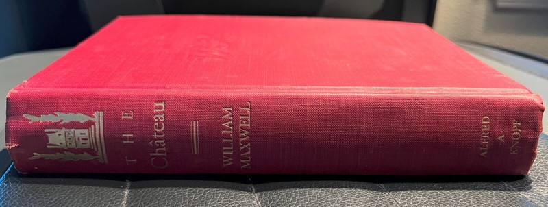 The Chateau 1961 HC William Maxwell pub. by Alfred A Knopf, Inc. VIntage