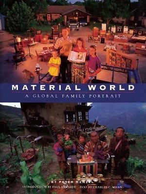 Material World: A Global Family Portrait, Paul Kennedy, Charles C. Mann, Peter M