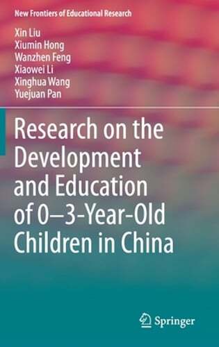Research on the Development and Education of 0-3-Year-Old Children in China: New