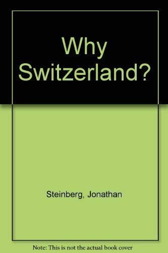 Why Switzerland?