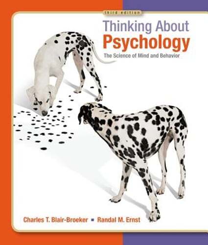Thinking about Psychology: The Science of Mind and Behavior by Blair-Broeker
