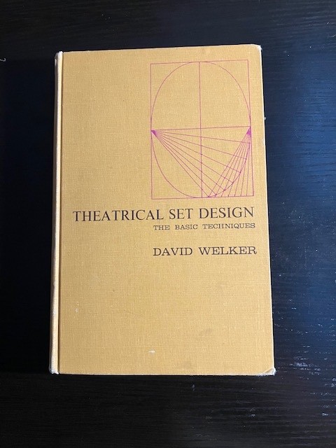 Theatrical Set Design: The Basic Techniques by David Welker