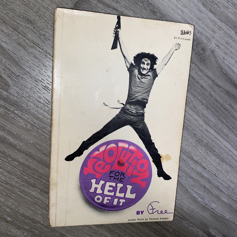 Revolution For the Hell of It by Free 1968 Dial Press, w/ Abbie Hoffman