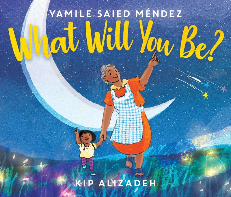 What Will You Be?: A Kirkus Best Picture Book of the Year About Family for K…