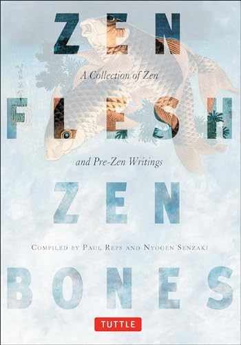 Zen Flesh, Zen Bones: A – Paperback, by Reps Paul; Senzaki – Very Good