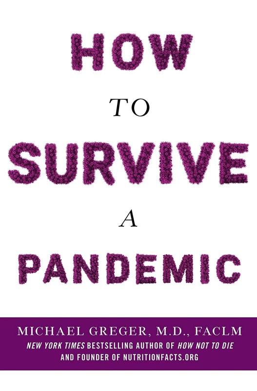 How to Survive a Pandemic – paperback Greger M.D. FACLM, Michael