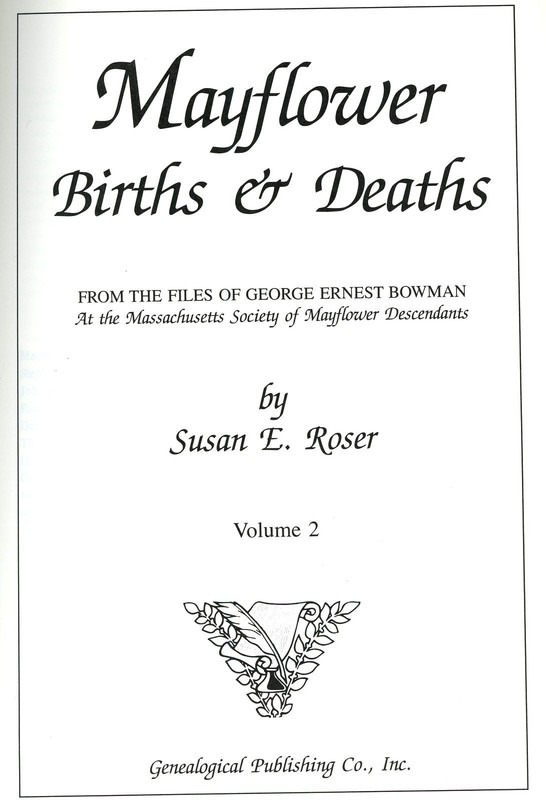 MAYFLOWER BIRTHS & DEATHS SUSAN E. ROSER FILES OF BOWMAN GENEALOGY BOOK VOL 2 gallery