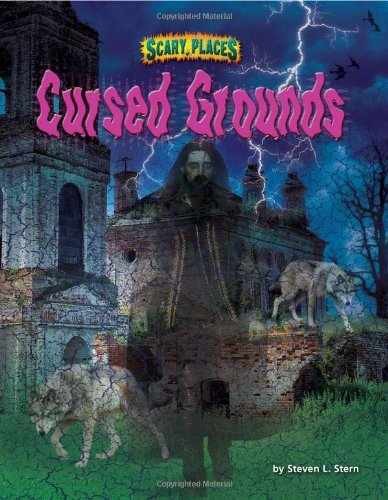 Cursed Grounds (Scary Places) – Library Binding, by Stern Steven L. – Very Good